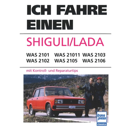 Ich fahre einen shiguli lada - ich,